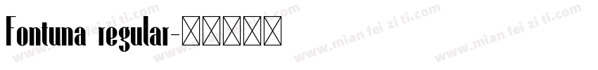 Fontuna regular字体转换